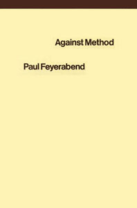 Against Method - Paul Karl Feyerabend