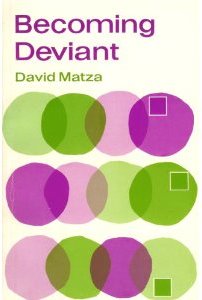 Becoming Deviant - David Matza