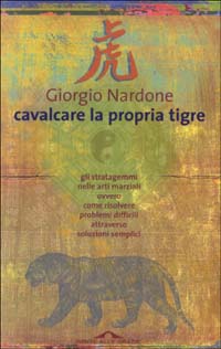 Cavalcare la propria tigre - Giorgio Nardone