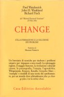 Change - Paul Watzlavick, John Weakland, Richard Fisch