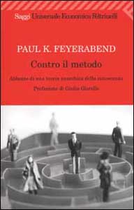 Contro il metodo - Paul Karl Feyerabend