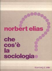 Che cos'è la sociologia? - Norbert Elias