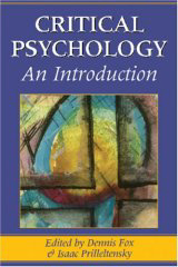 Critical Psychology. An Introduction, Dennis Fox, Isaac Prilleltensky