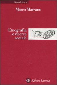 Etnografia e ricerca sociale - Marco Marzano