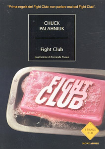 Fight Club - Chuck Palahniuk