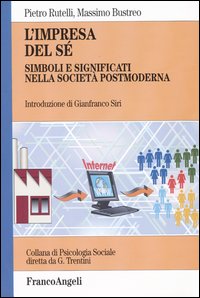 L'impresa del sé. Simboli e significati nella società postmoderna  - Pietro Ruteli