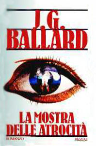 James G. Ballard - La Mostra delle Atrocità