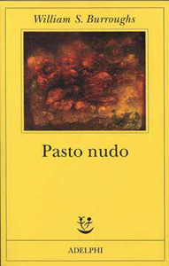 Pasto Nudo - William Seward Burroughs