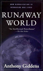 Runaway World: How Globalization is Reshaping Our Lives - Anthony Giddens