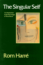 The Singular Self, An Introduction to the Psychology of Personhood - Rom Harré