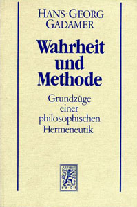 Hans Georg Gadamer - Wahrheit und Methode